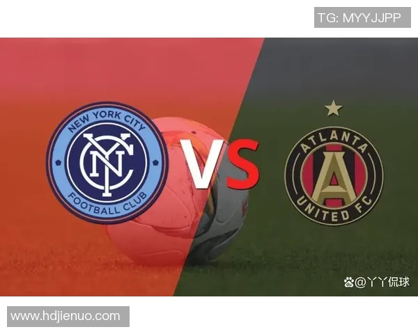 亚特兰大联迎战纽约队期待一场精彩的足球对决与激情碰撞